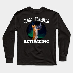 CAT LIGHTNING GLOBAL TAKEOVER ACTIVATING Long Sleeve T-Shirt